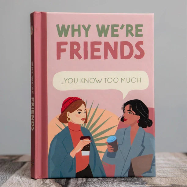 Fun "Why We're Friends - You Know Too Much" gift book about friendship, featuring quotes from famous figures.
