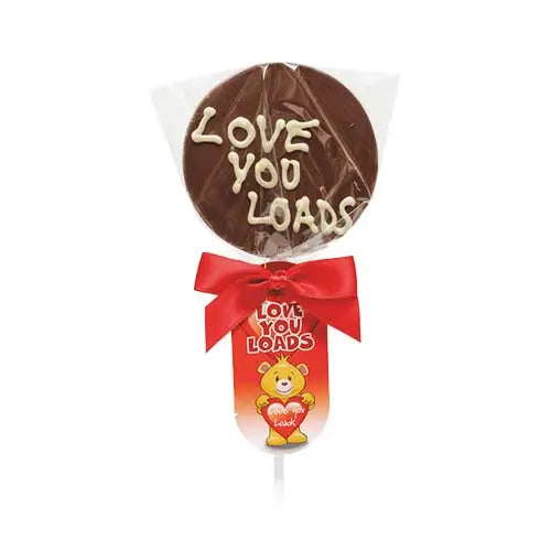 Milk chocolate lollipop with "Love You Loads" message in white chocolate.
