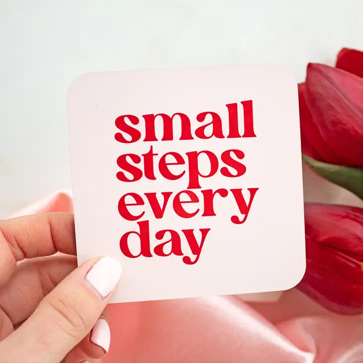 Inspirational "Small steps Every Day" Coaster