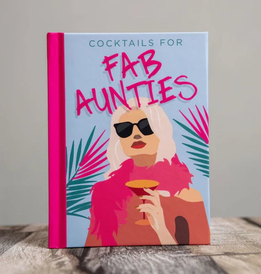 Cocktail Recipe Book Cover - "Cocktails for Fab Aunties" with stylish illustration.