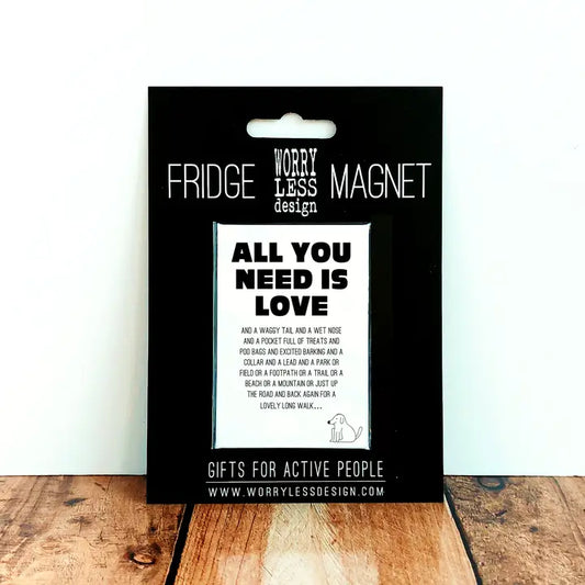 Dog lovers fridge magnet with "All you need is Love (and Dogs)" text on black backing card.