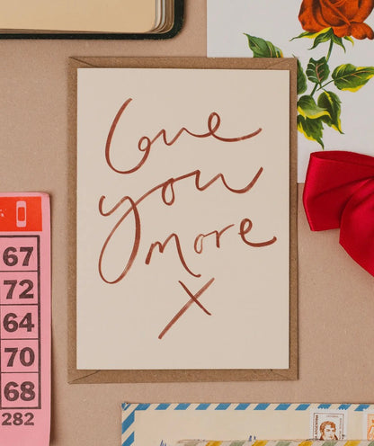 Love You More Card