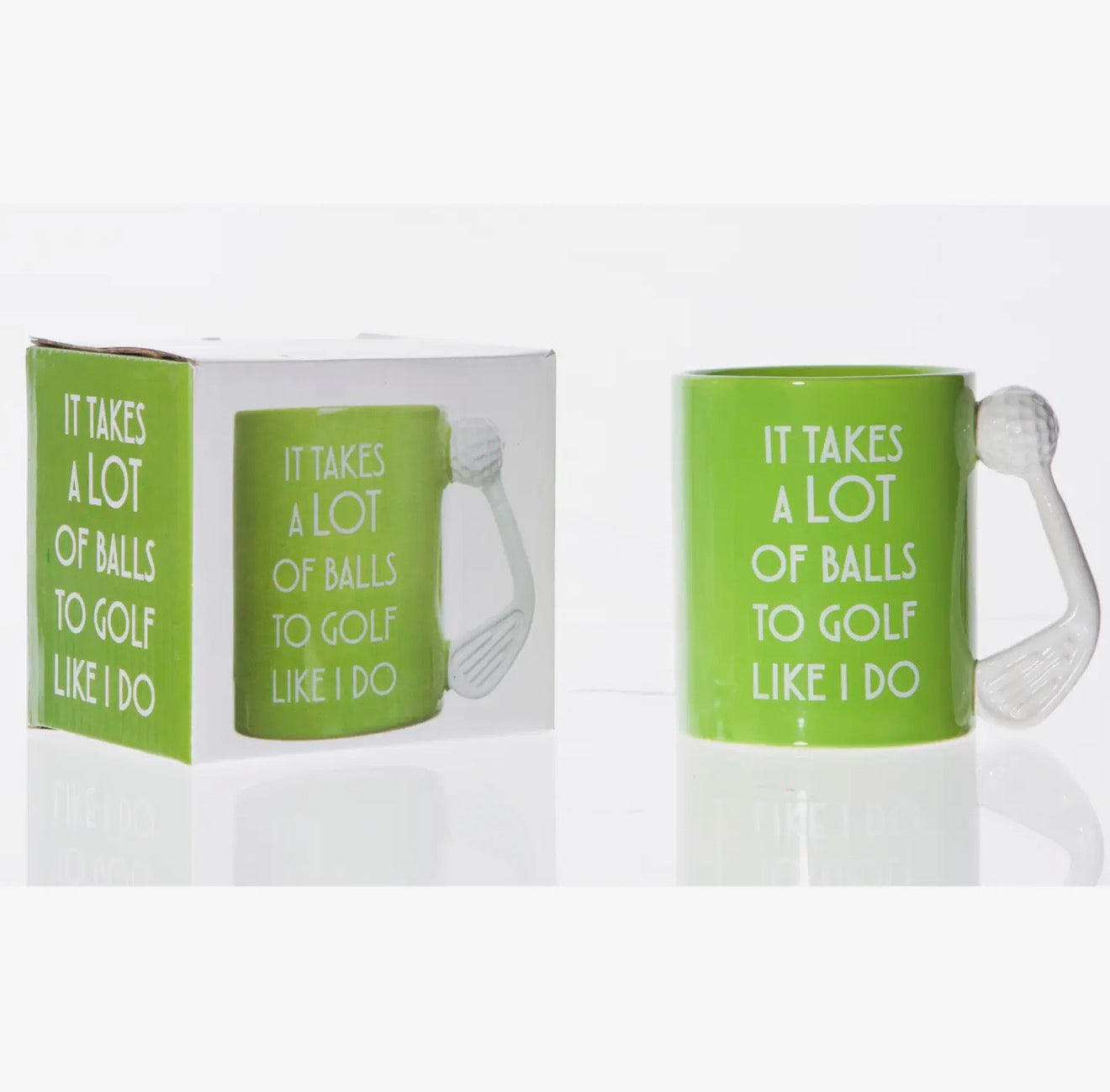 Golf Mug - It Takes A Lot Of Balls To Golf Like I Do