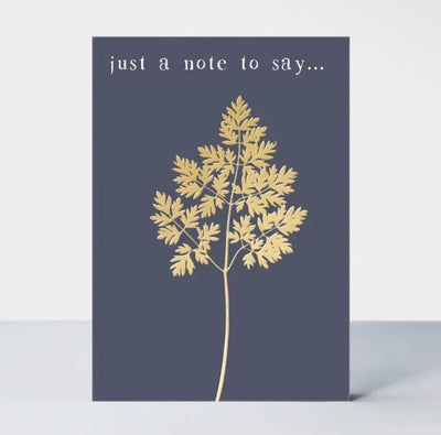 Just A Note To Say Greeting Card