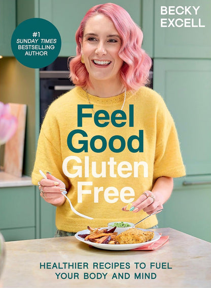 Feel Good Gluten Free Recipe Book |By Becky Excell