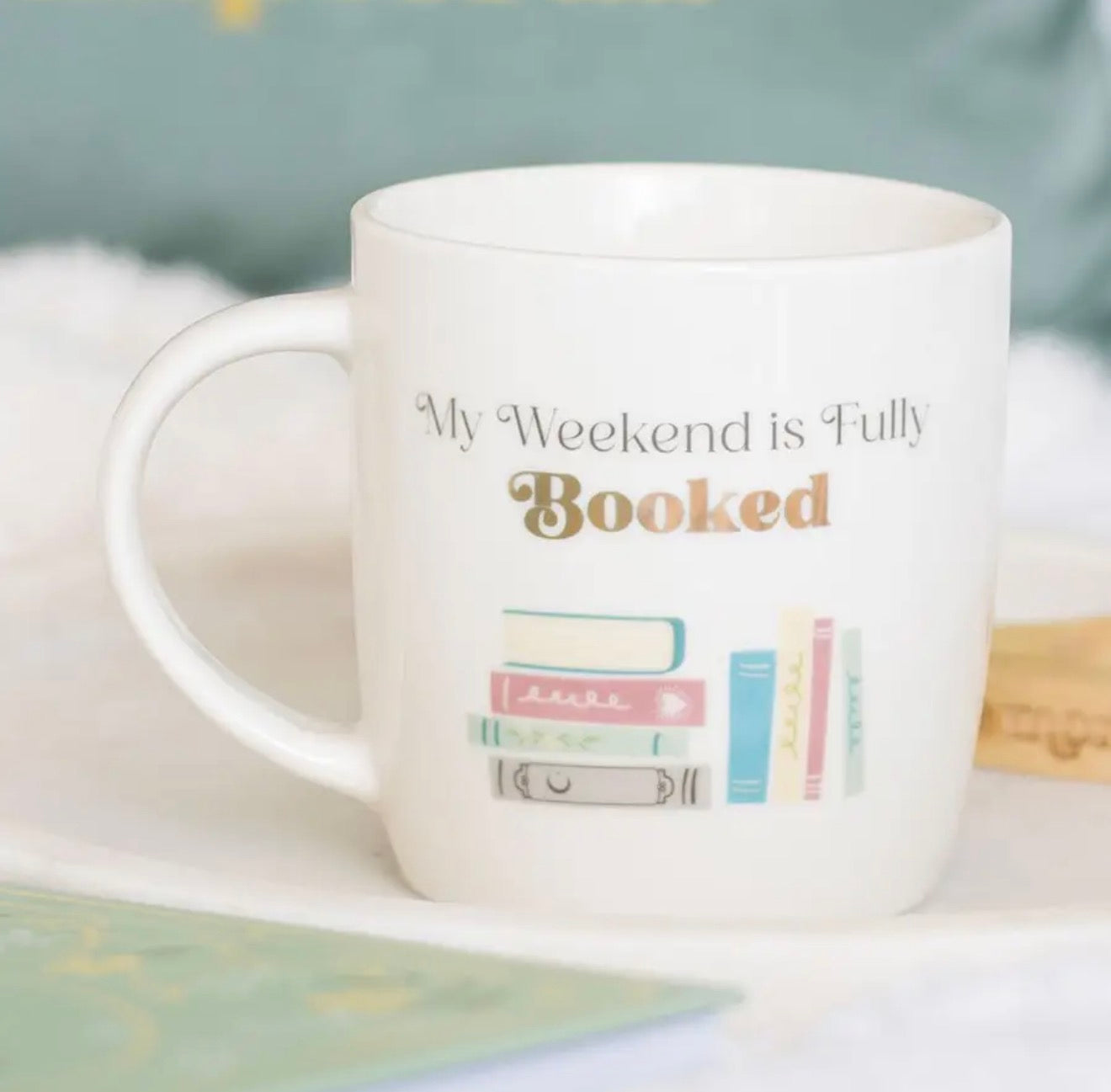 My Weekend Is Fully Booked | Mug For Reading and Book Lovers