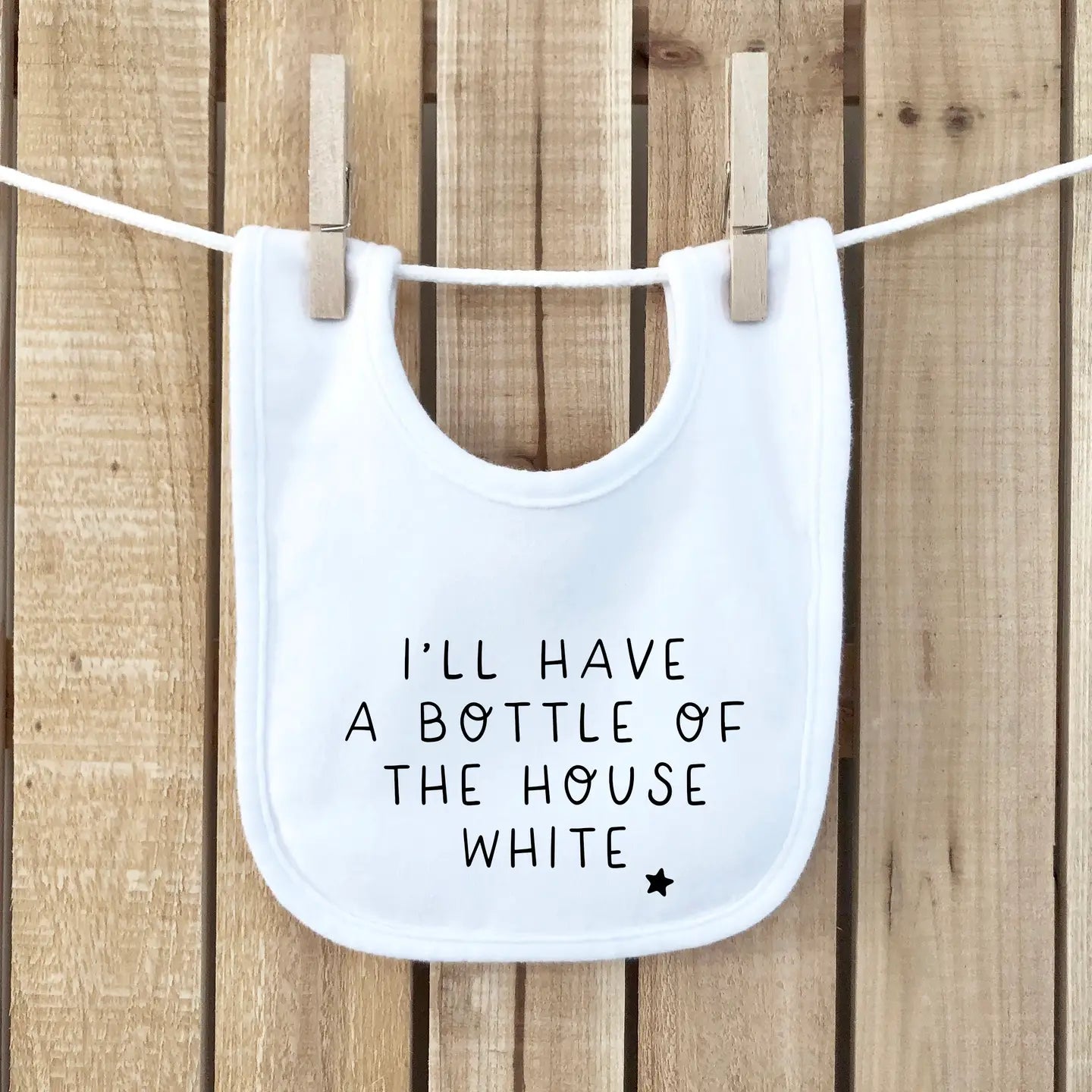 Ill Have A Bottle Of The House White Baby Bib