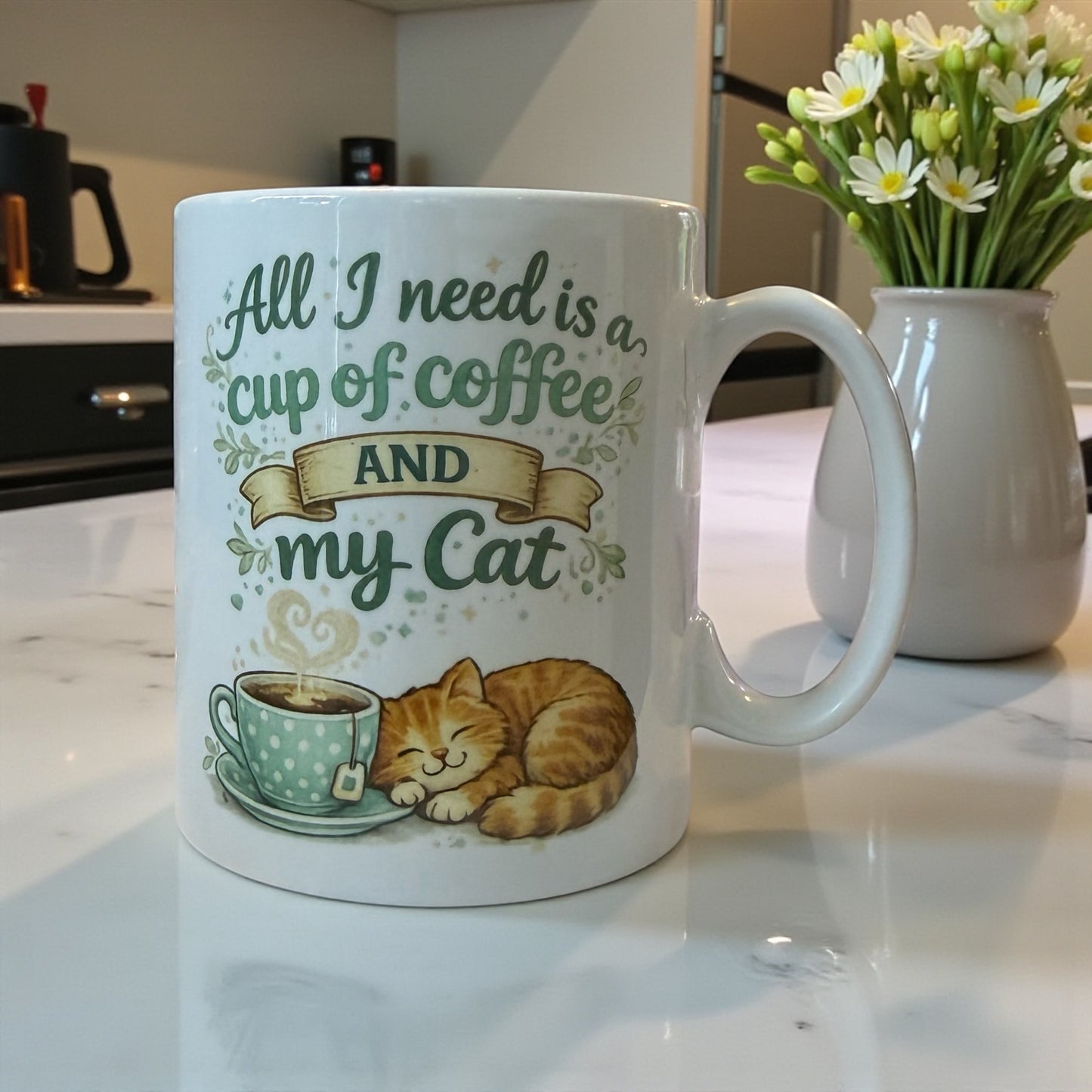 Cat Themed Ceramic Mug - ‘All I Need Is A Cup Of Tea/Coffee And My Cat