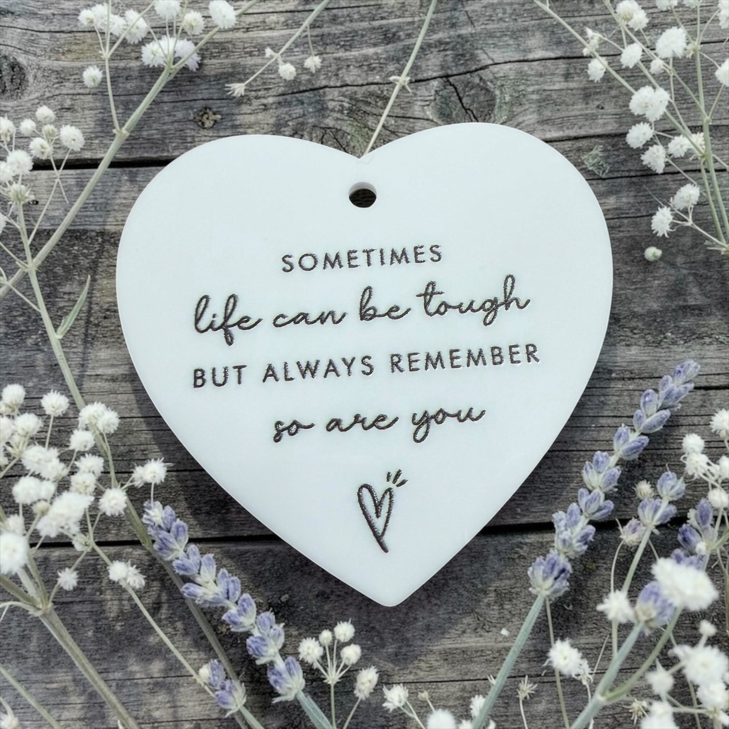 Sometimes Life Can Be Tough But Always Remember So Are You | Small Heart Shaped Pendant with Ribbon