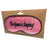 Soft and Comfortable "The Queen Is Sleeping" Pink Eye mask