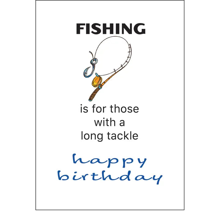 Humorous Fishing Lovers Birthday Card with tackle illustration and "happy birthday" text.