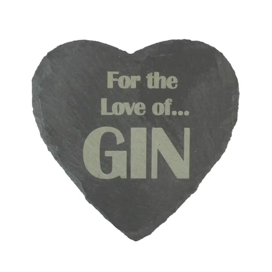 Engraved heart shaped slate coaster with "For The Love of Gin" text.