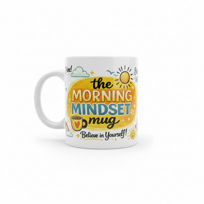 Morning Mindset Positive Affirmation Mug