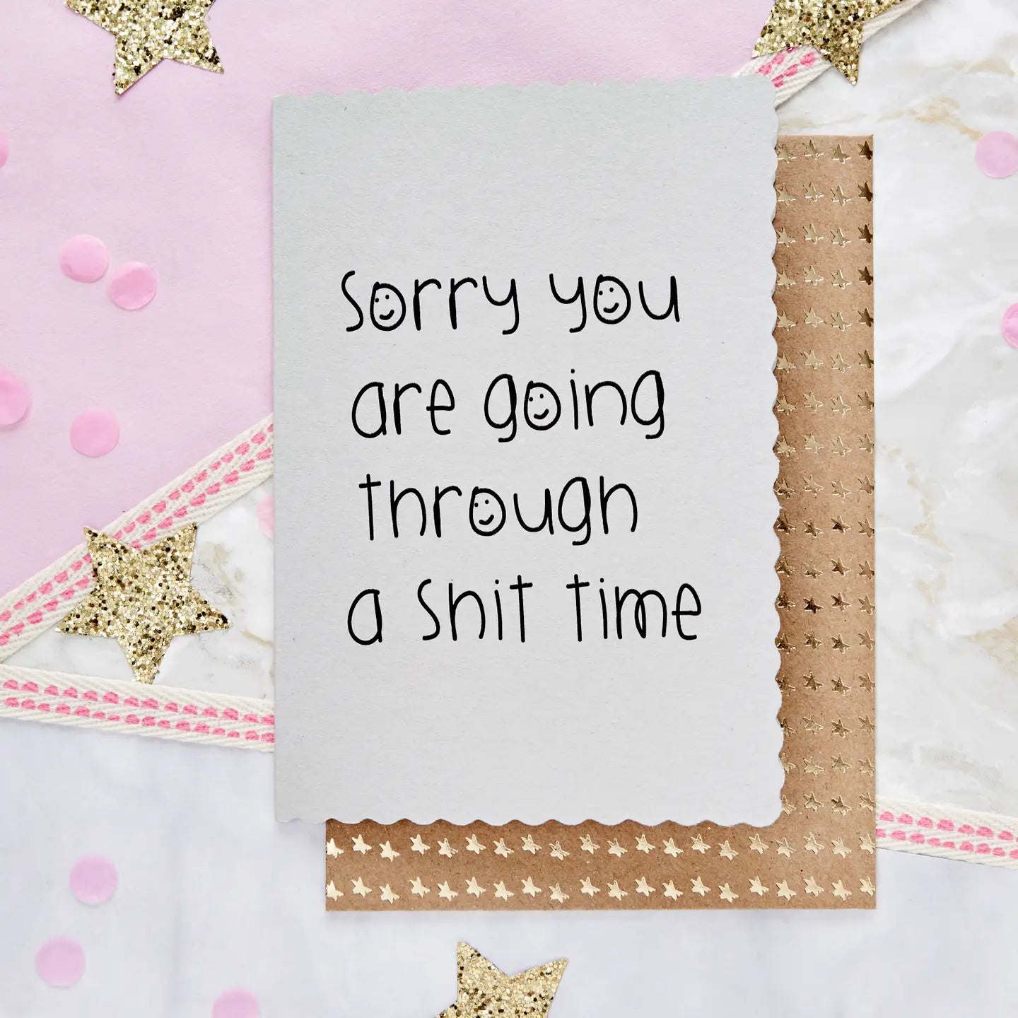 Sorry You Are Going Through a Shit Time card with envelope, UK-made, FSC paper, blank inside.