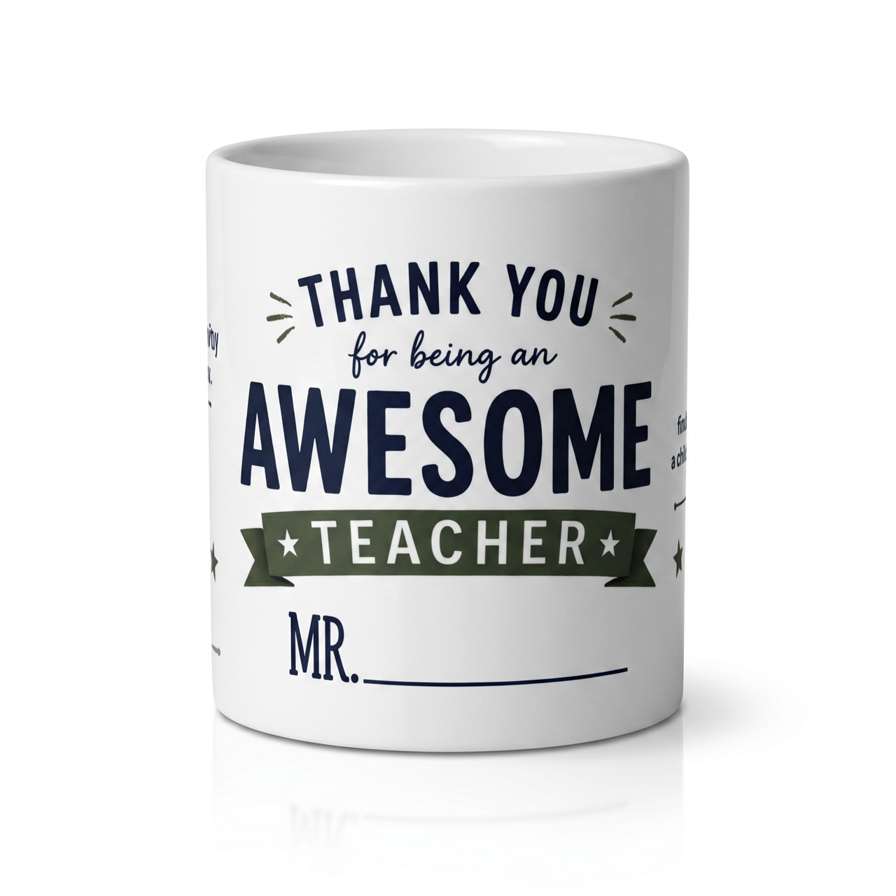 A white ceramic mug with a printed message that reads 'THANK YOU for being an AWESOME TEACHER MR. ______' in navy blue and dark green lettering, shown on a clean white background.